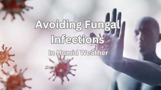 How to Avoid Fungal Infections in this Humid Weather