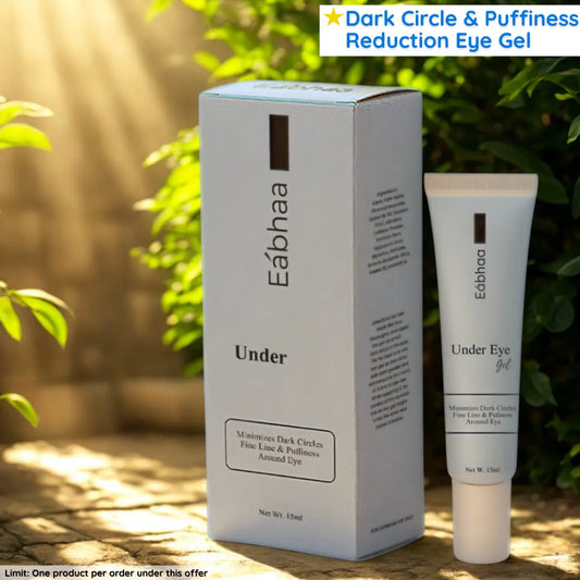 Eabhaa Under Eye Gel (15 ml) – Brightening, Anti-Aging, Dark Circles, India