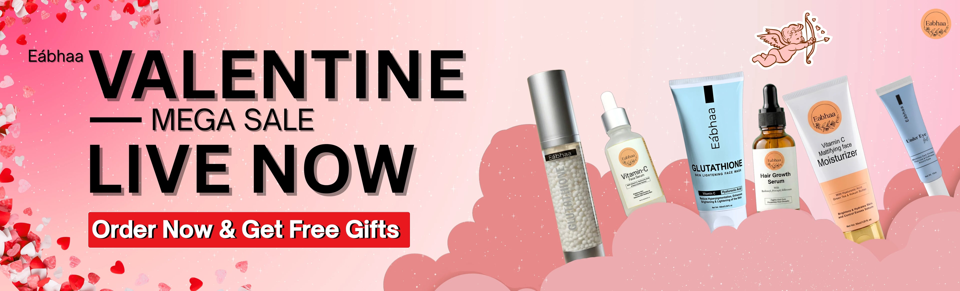Eabhaa Valentine Mega Sale Live Now banner featuring Vitamin C face serum, Glutathione face wash, hair growth serum, moisturizer, under eye gel and free gifts offer